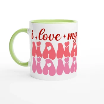 I Love My Nana  –  11oz Ceramic Mug - For Women, Mugs
