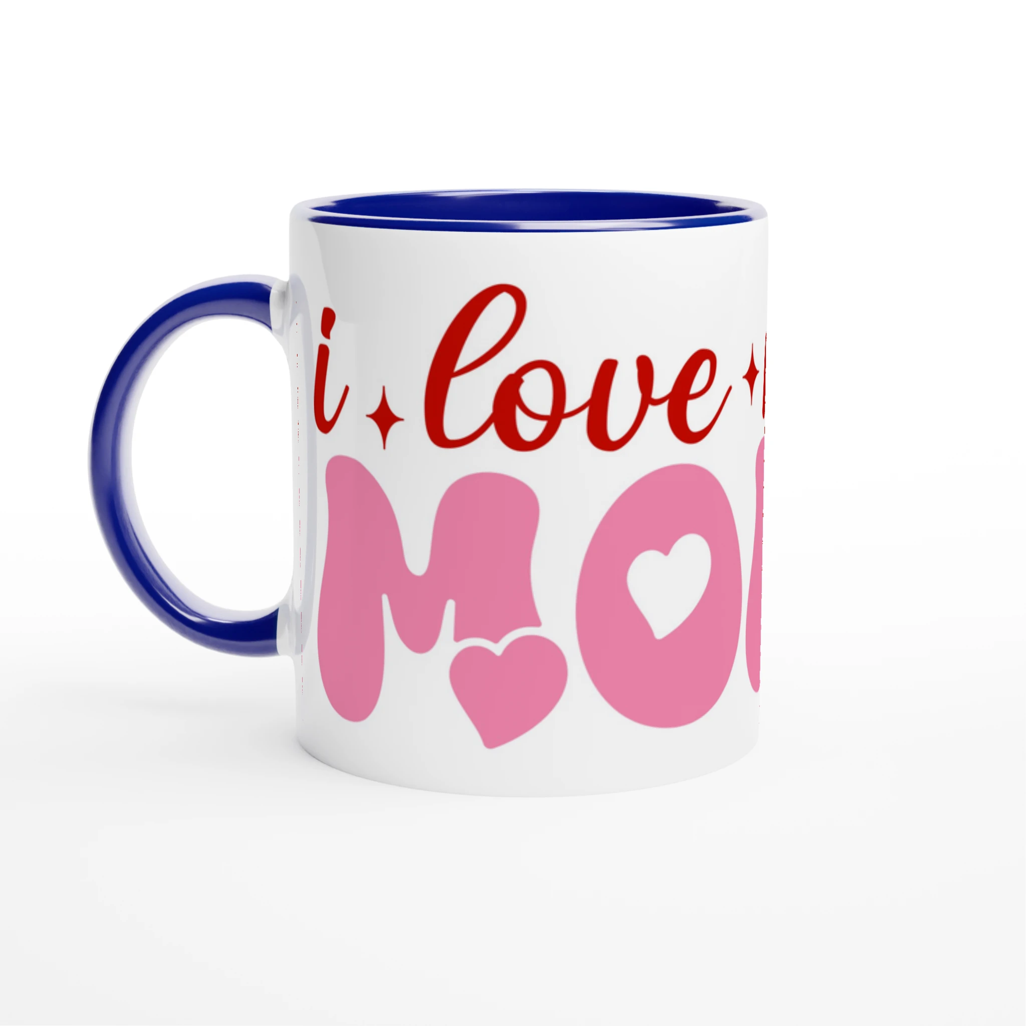I Love My Mom – 11oz Ceramic Mug - For Moms, Mugs