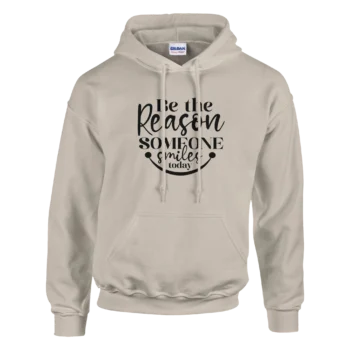 Be the Reason Someone Smiles Hoodie - All Apparel & Gifts, Funny Quotes, Hoodies