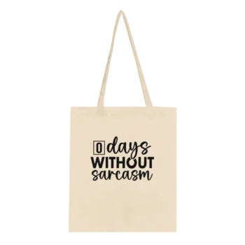 0 Days Without Sarcasm Canvas Tote Bag - All Apparel & Gifts, Funny Quotes, Tote bag