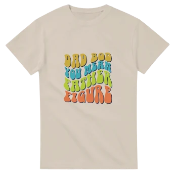Dad Bod Father Figure Funny Graphic Tee - Funny Quotes, T-Shirts
