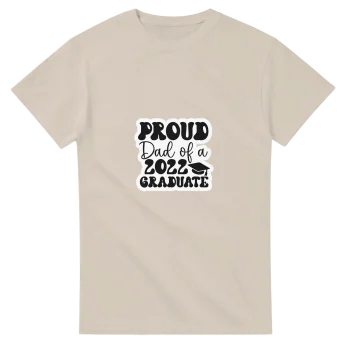 Proud Dad of a 2022 Graduate T-Shirt - T-Shirts