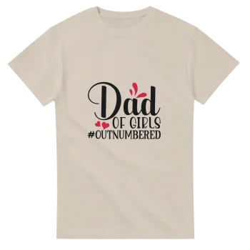 Dad of Girls Outnumbered T-Shirt | Funny Tee - Funny Quotes, T-Shirts