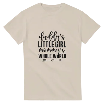 Daddy's Little Girl Mommy's Whole World Tee - For Women, T-Shirts