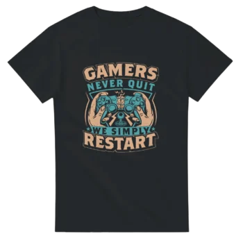 Gamer Never Quit We Simply Restart T-Shirt - All Apparel & Gifts, T-Shirts, Video & Games
