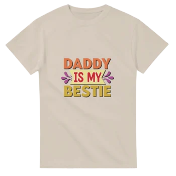 Daddy is My Bestie T-Shirt | Dad & Kid Graphic Tee - All Apparel & Gifts, Funny Quotes, T-Shirts