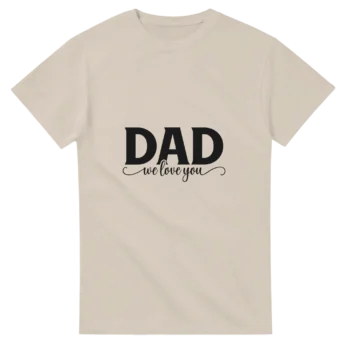 Dad We Love You 01 Graphic T-Shirt - All Apparel & Gifts