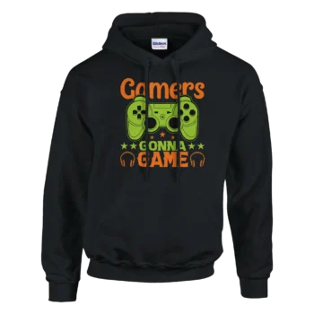 GAMERS GONNA GAME Hoodie | Cozy Gaming Pullover - All Apparel & Gifts, Hoodies, Video & Games