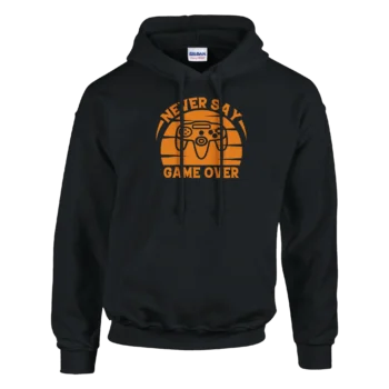 Never Say Game Over Typography Hoodie - All Apparel & Gifts, Hoodies, Video & Games