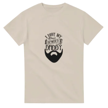 I Love My Bearded Daddy Graphic Tee | Unisex - All Apparel & Gifts, Funny Quotes, T-Shirts