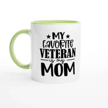 My Favorite Veteran is My Mom Mug - All Apparel & Gifts, Military, Mugs